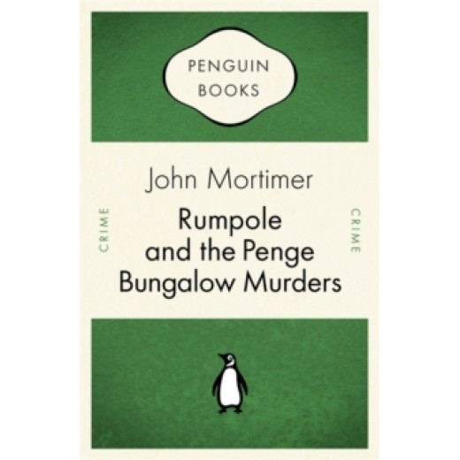 Rumpole and the Penge Bungalow Murders 